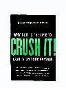 Crush It